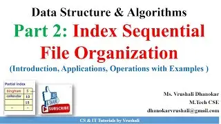 DSA 1.46 Part 2 : Index Sequential File Organization with Example
