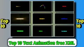 Top 10 Text Animation Effect ll Alight Motion Text Effect ll Animation Effect Download Free