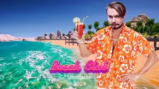 Beach Club Simulator 2024 ⋗︎ Прохождение #1 ⋗︎ 