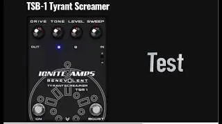 Ignite Amps TSB 1 Tyrant Screamer Test   Free VST/AU Guitar Pedal Plugin