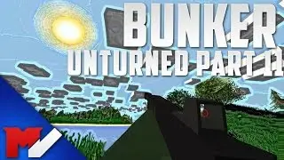 BUNKER - Unturned Gameplay - Part 11