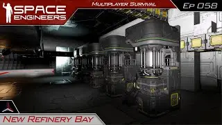 New Refinery Bay | Space Engineers Survival - Modded Multiplayer | #058