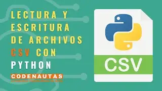 Lectura y escritura de archivos csv con Python