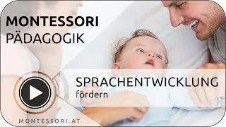 Montessori-Pädagogik: Sprachentwicklung fördern [Österreichische Montessori-Akademie | Ausbildung]