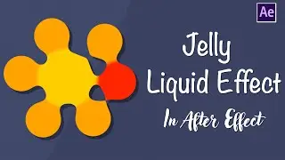 Liquid Animation Effect | Jelly UI Effect | After Effects Tutorial