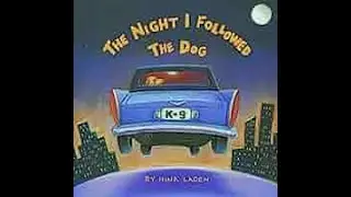 The Night I Followed the Dog