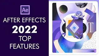 New Features in After Effects 2022