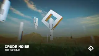 Crude Noise - The Sound | RioX Release