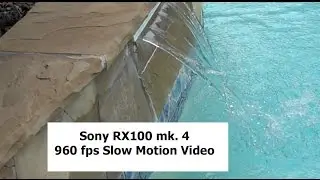 Sony RX100 IV 960fps Slow Motion Video