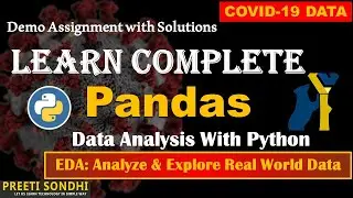 Complete Python Pandas Data Science Tutorial | Analyze Kaggle Titanic & Covid-19 Dataset