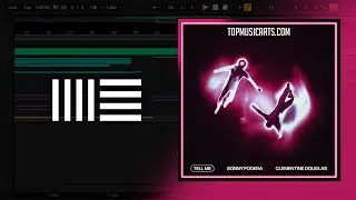 Sonny Fodera & Clementine Douglas - Tell Me Ableton Remake (House)