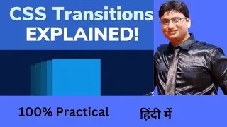 CSS Transition Property | Web development Course | Creating Transition in CSS3 | हिंदी में