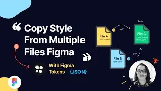 Figma101 - How to Copy Style From Different Files with Tokens {JSON}