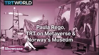 Farewell to Artist Paula Rego | News Gathering in the VR Age | Norway’s National Museum