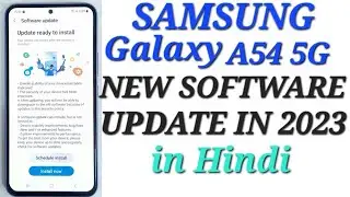 Samsung Galaxy a54 5g new software update / Samsung A54 new software update