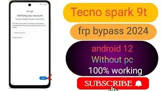 Tecno Spark 9t (KH6) frp bypass /google account remove android 12 without computer 2024.no need pc.