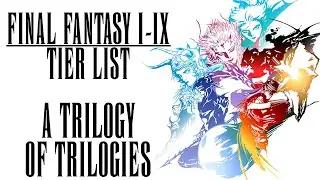 Final Fantasy I-IX Tier List
