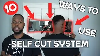 10 Different Ways To Use The Self Cut System Mirror to Cut Your Own Hair for Men ( Necessary Tool )