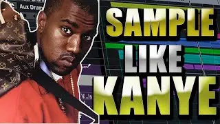 HOW TO SAMPLE LIKE KANYE WEST | SOULFUL HIP HOP BEATS