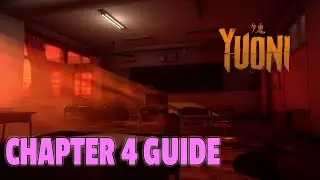 YUONI CHAPTER 4 WALKTHROUGH GUIDE
