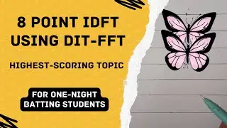 8 point Inverse DFT using DIT-FFT || Digital Signal Processing || ECE