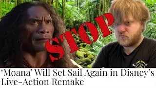 NOBODY wants a Moana remake!