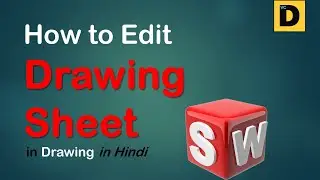 How to Edit Drawing Sheet in SolidWorks in Hindi I VinodCumarDesigns