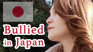 Why She was Bullied in Japan [ENG CC]