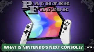 What is Nintendo's next console? - Pachter Factor S8E52