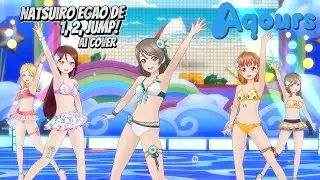 Natsuiro Egao de 1, 2, Jump! ( AI Cover ) - Aqours SIFAS MV | µ's