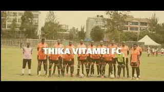 Behind The Name: Thika Vitambi FC