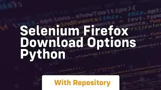 selenium firefox download options python