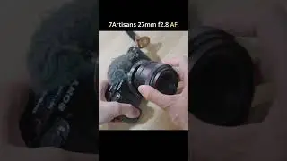 Unboxing 7artisans 27mm f2.8 AF lens #7artisans