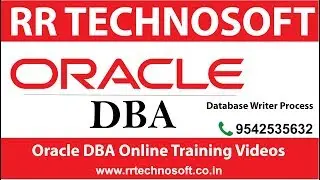 Database Writer Process | Oracle DBA Tutorials for the Beginners | RR TECHNOSOFT