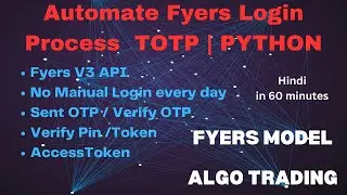 Automate Fyers login using TOTP | Python Algo Trading | Fyers API V3 #fyers #algotrading #python3