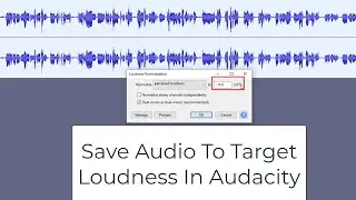 Save Audio To Target Loudness In Audacity