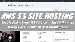 AWS S3 Hosting: Host A Static Free HTTPS Site in Just 5 Minutes Using AWS S3 with ACM & Cloud Front