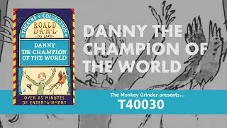 Danny The Champion Of The World - Roald Dahl (Adapted by Edward Kelsey)