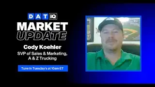 DAT iQ Market Update: DAT's Data Analytics team examines current freight market conditions: Ep. 305