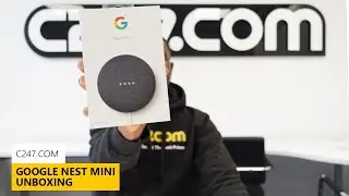 C247.COM | Google Nest Mini's Top Features & Unboxing 👨‍💻