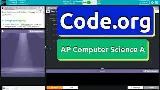 Code.org Lesson 1.3 The Theater | Tutorial with Answers | Unit 4 Computer Science A