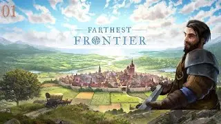 Farthest Frontier #1 - Exploring new territory - Building a thriving settlement