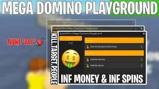 💸 Infinite Money & Inf Spins Script *NUKE ALL* ~ Mega Domino Playground Script | Kill Target Player!