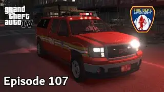 GTA 4 - Firefighter mod by gangrenn (FDLC/FDNY) - Episode 107 (BATTALION 7)