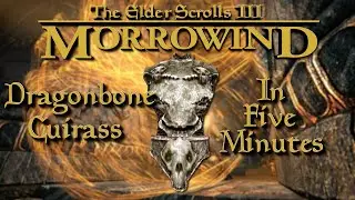 The other Best Heavy Armor in Morrowind: The Dragonbone Cuirass in Five Minutes - 5 Minute Morrowind