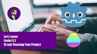 Godot 3.2 Absolute Beginners Tutorial | UI and Theming Your Interface