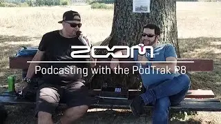 Mobile Podcasting with the Zoom PodTrak P8