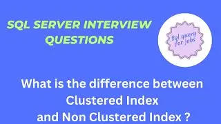 What is the difference between Clustered Index and Non Clustered Index |SQL server Interview|