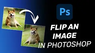 How To Flip An Image in Photoshop