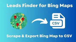 How to extract business leads from Bing Map to CSV/JSON/XLSX(Excel) 2024